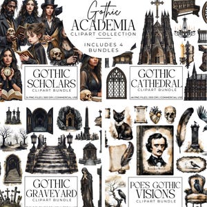 May include: A digital clipart collection named "Gothic Academia" with four bundles: Gothic Scholars, Gothic Cathedral, Gothic Graveyard, and Poe's Gothic Visions. The image showcases illustrations of gothic architecture, scholars, and gothic elements.