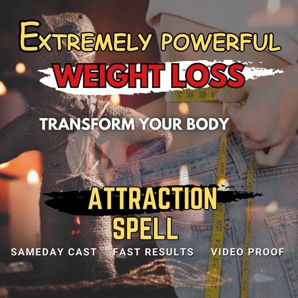 weight WEIGHTLOSS SPELL | EXTREME Weightloss Spell | fit body spell | Body Manifestation spell | Fast weight loss spell, powerfulspell