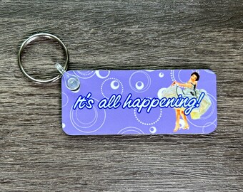 It's all happening,Vanderpump Rules Keychain, VPR, Gifts, Pop culture gift, Reality tv gift, Pump Rules, VPR Keytag, Cute Gift