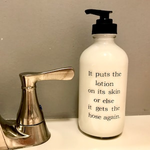 It Puts the Lotion On Its Skin Silence of the Lambs Glass 8oz Clear Glass Lotion Dispenser
