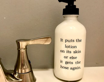 It Puts the Lotion On Its Skin Silence of the Lambs Glass 8oz Clear Glass Lotion Dispenser