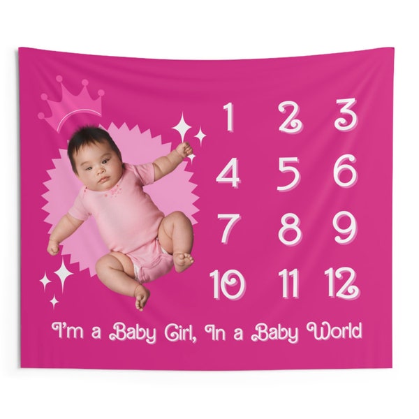 I'm a Baby Girl in a Baby World Barbie Inspired Baby Milestone Tapestry for Monthly Baby Photos First Year Baby Shower Gift