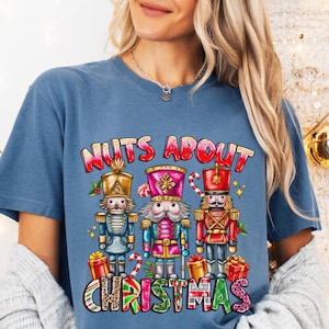 Comfort Colors Nut Cracker Christmas Shirt Woman&#39;s Holiday Tee Nut Cracker Holiday Tee Holiday Party Gift Festive Christmas Shirt  Family