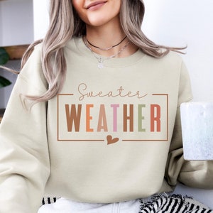 Sweater Weather Fall Sweatshirt Fall Cozy Sweatshirt Autumn Sweatshirt Fall Vibes Sweater Thanksgiving Sweater Fall Season Hoodie Hello Fall