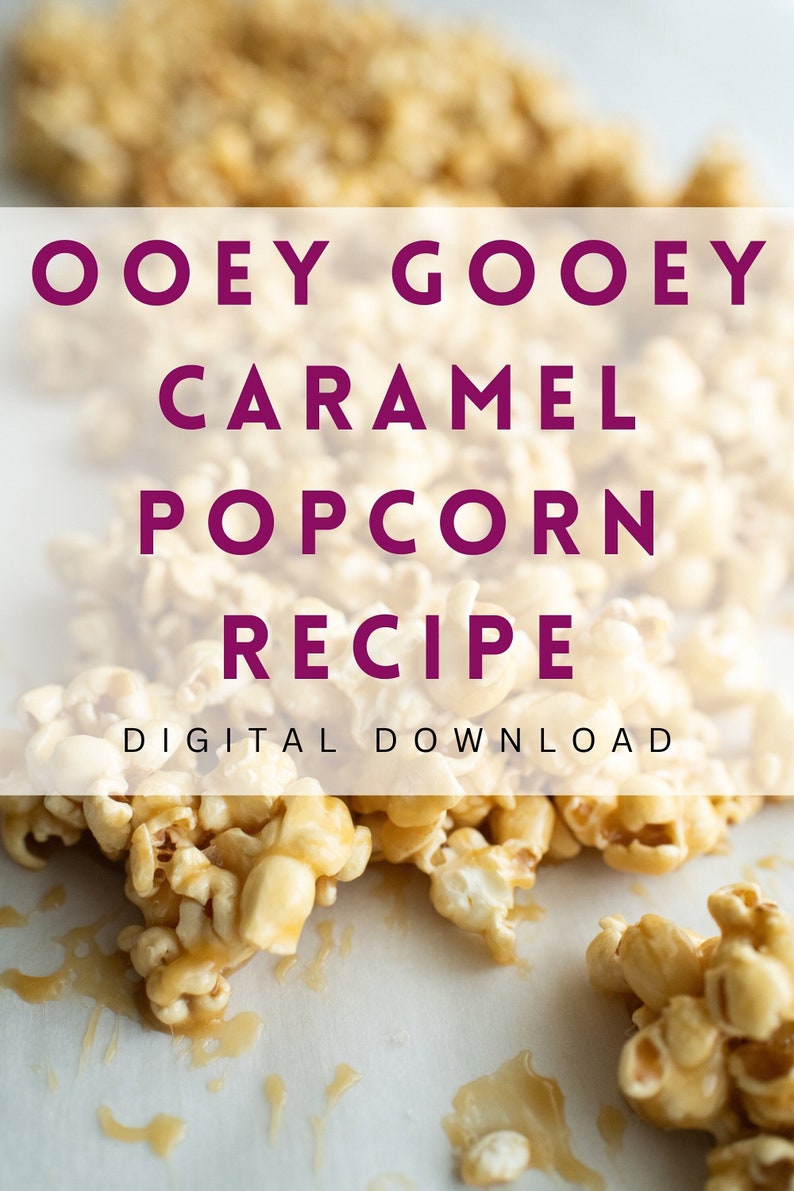 Ooey Gooey Caramel Popcorn Recipe Digital Download, PDF image 1