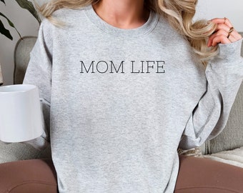 Mom Life Sweatshirt • Mom Crewneck Sweater • Mothers Day Gift • Baby Shower Gift Idea • New Mom Sweater • Friend Gift Idea • Gift For Her