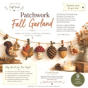 May include: A craft guide titled Patchwork Fall Garland featuring instructions for creating fabric ornaments. The garland displays a squirrel, leaf, mushroom, pinecone, acorn, and bird shape strung on twine with text detailing 9 pages of content.