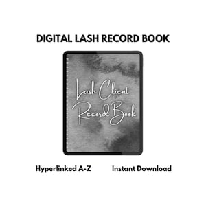 Op de afbeelding: Digitaal wimpers klantenboek met een grijze aquarel achtergrond. De tekst "Lash Client Record Book" is geschreven in wit cursief schrift. De tekst "Hyperlinked A-Z" en "Instant Download" is geschreven in zwarte tekst onder de afbeelding.