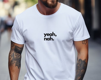 Camisa para hombre Yeah Nah, camiseta del día de Australia, camiseta australiana para hombres, camiseta australiana con eslogan, camiseta premium suave, top australiano, regalo de Australia