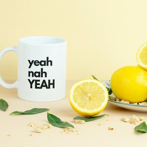 Australia Mug, Yeah Nah Yeah Mug, Yeah Nah Mug, Aussie Saying Slang Cup, Australian Mug, Australia Day, New Zealand NZ, Australia Gift Mug