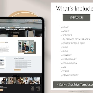 May include: A website mockup showing a website design for a business offering services. The website includes a home page, about page, services page, course details page, shop page, blog page, contact page, lead magnet, coming soon page, 404 page, terms page, and privacy policy page. The website also includes Canva graphics templates.