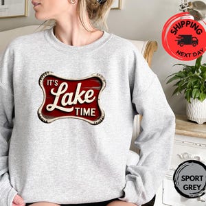 It&#39;s Lake Time Sweatshirt or Hoodie, Lake House Gift, Trending Sweatshirt, Lake Life Sweatshirt, Camping Hoodie, Lake Sweatshirt