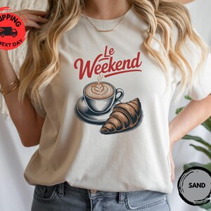 Weekend Shirt, French Shirt, Weekending T-Shirt, Vintage Aesthetic, Le Weekend, Women, Coffee Tshirt, Retro Graphic Shirt, Croissant Shirt