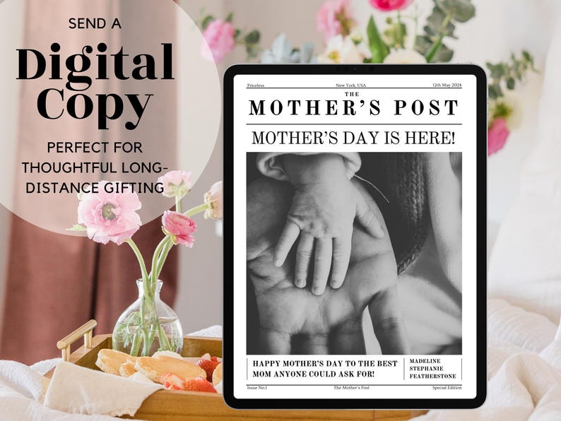 May include: A black and white photo of a mother and child's hands, printed on a newspaper-style page with the title "The Mother's Post" and the text "Mother's Day is Here!"  Happy Mother's Day to the best mom anyone could ask for!"
