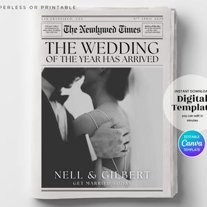 May include: A black and white newspaper-style wedding announcement. The headline reads "THE WEDDING OF THE YEAR HAS ARRIVED." The names "NELL & GILBERT" are featured prominently. Includes "Digital Template" and "Editable Canva Template" text.