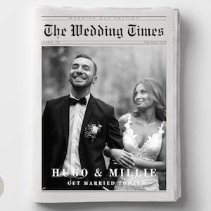 May include: A black and white photo of a couple, Hugo and Millie, on their wedding day. The photo is in a newspaper style frame with the text "The Wedding Times" at the top and "Get Married Today" at the bottom.