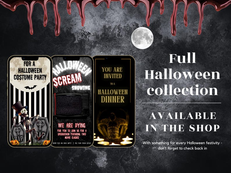 May include: A promotional image for a Halloween collection. The image features three smartphone screens with Halloween-themed graphics, including a skeleton, a TV screen, and a skull. The background is dark with a full moon and blood drips.