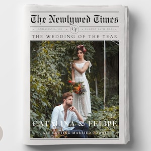 Peut inclure: Une annonce de mariage dans le style d'un journal avec une photo d'une mariée et d'un marié. Le titre principal est "The Newlywed Times" et le sous-titre est "The Wedding of the Year". Les noms du couple sont "Catalina & Felipe" et le texte ci-dessous indique "Are getting married today".