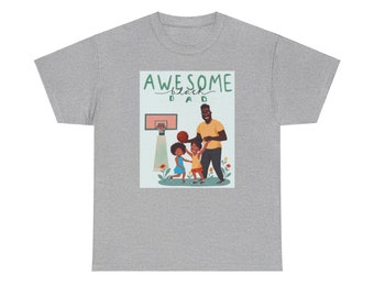Awesome Black Dad, Awesome Black Dad Sports Tee, Black Father T-Shirt, Gift for Black Dads, Dope Black Dad Tee, Basketball Tee, Any Occasion