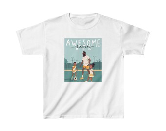 Wear this for YOUR AWESOME DAD, Fathers Day Birthday Gift, Gift for any season, Gift from Mom, Great kid Tshirt. Excellent gift all year.