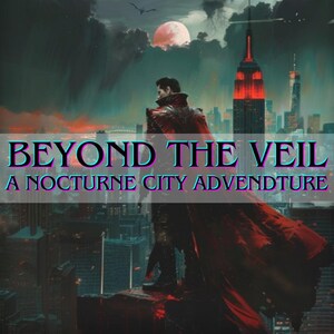 Könnte beinhalten: Ein Mann in einem roten Umhang steht auf einem Dach und blickt auf eine Skyline. Der Himmel ist dunkel und stürmisch, mit einem roten Mond im Hintergrund. Der Text "Beyond the Veil: A Nocturne City Adventure" ist in einer neonartigen Schrift dargestellt.