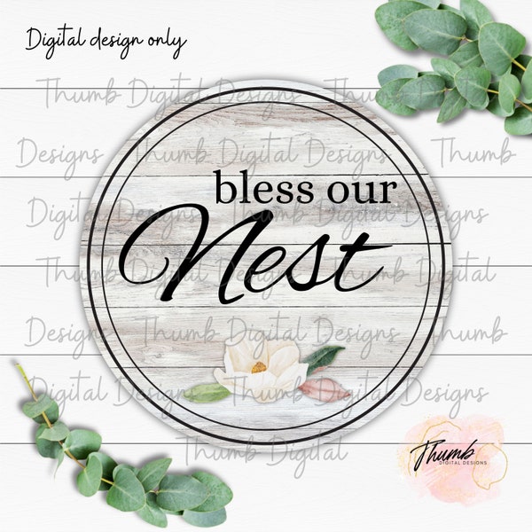 Round Bless Our Nest Sublimation PNG, Magnolia Flower, White Flower, Welcome Door Hanger, Rustic Farmhouse, Floral and Wood Door Hanger PNG