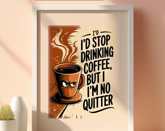 Poster con citazione divertente sul caffè: decorazione moderna da parete