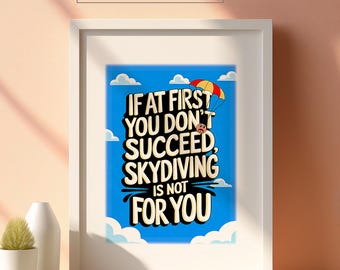 Poster con citazione divertente sul paracadutismo: arte murale moderna e colorata