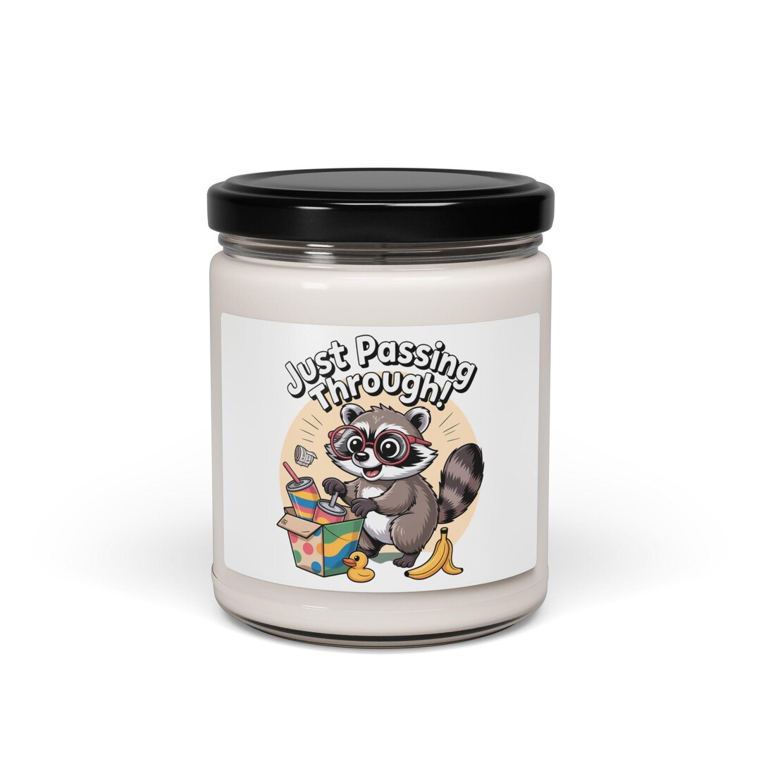 Just Passing Through Raccoon Candle | Scented Soy Candle, Trash Panda ...