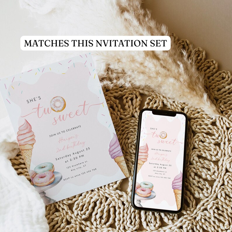 May include: A birthday invitation set in pink and white. The invitation reads "She's Two Sweet" and includes illustrations of ice cream cones and donuts. A smartphone shows a similar design.