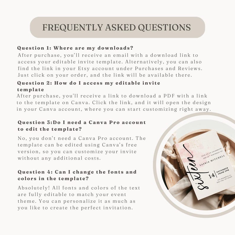 May include: A frequently asked questions page for an Etsy shop selling printable invitations. The page includes information about downloading, editing, and customizing the invitations. The image also shows a sample invitation with a pink watercolor background and the text "sixteen" in black script.