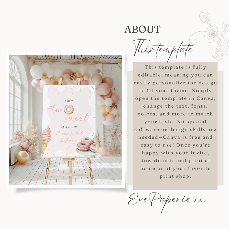 May include: A pink and white birthday sign on an easel, with the text "She's Two Sweet" and donut and ice cream illustrations. The background includes balloons and decorations, creating a festive atmosphere. The sign is for a second birthday celebration.