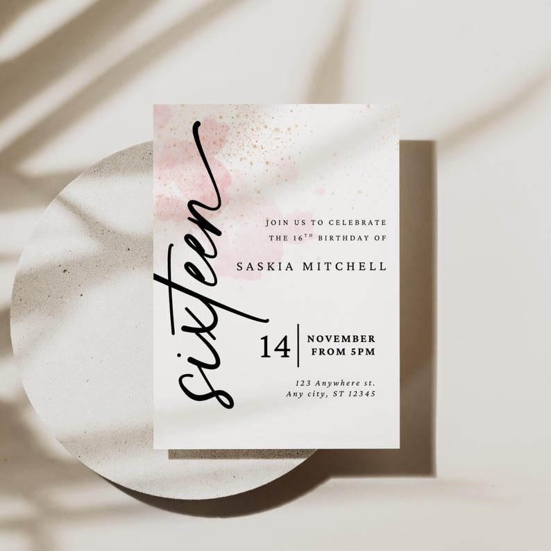 May include: A pink and gold watercolor birthday invitation with the text "sixteen" in black cursive script. The invitation reads "Join us to celebrate the 16th birthday of Saskia Mitchell" and includes the date "November 14" and time "from 5pm".