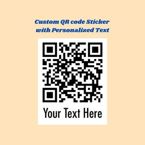 May include: A black and white QR code sticker with the text "Your Text Here" below it. The sticker is on a light orange background.
