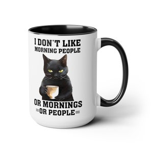 I Don't Like Morning People Or Mornings Ceramica Tazza Da Caffè Tazza