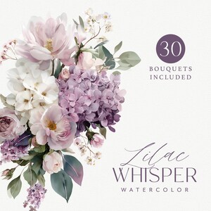 Könnte beinhalten: Aquarell-Illustration eines Blumenstraußes mit weißen, rosa und lila Blüten. Der Text "30 Bouquets Included" befindet sich in einem lila Kreis. Die Worte "Lilac Whisper Watercolor" sind ebenfalls vorhanden.