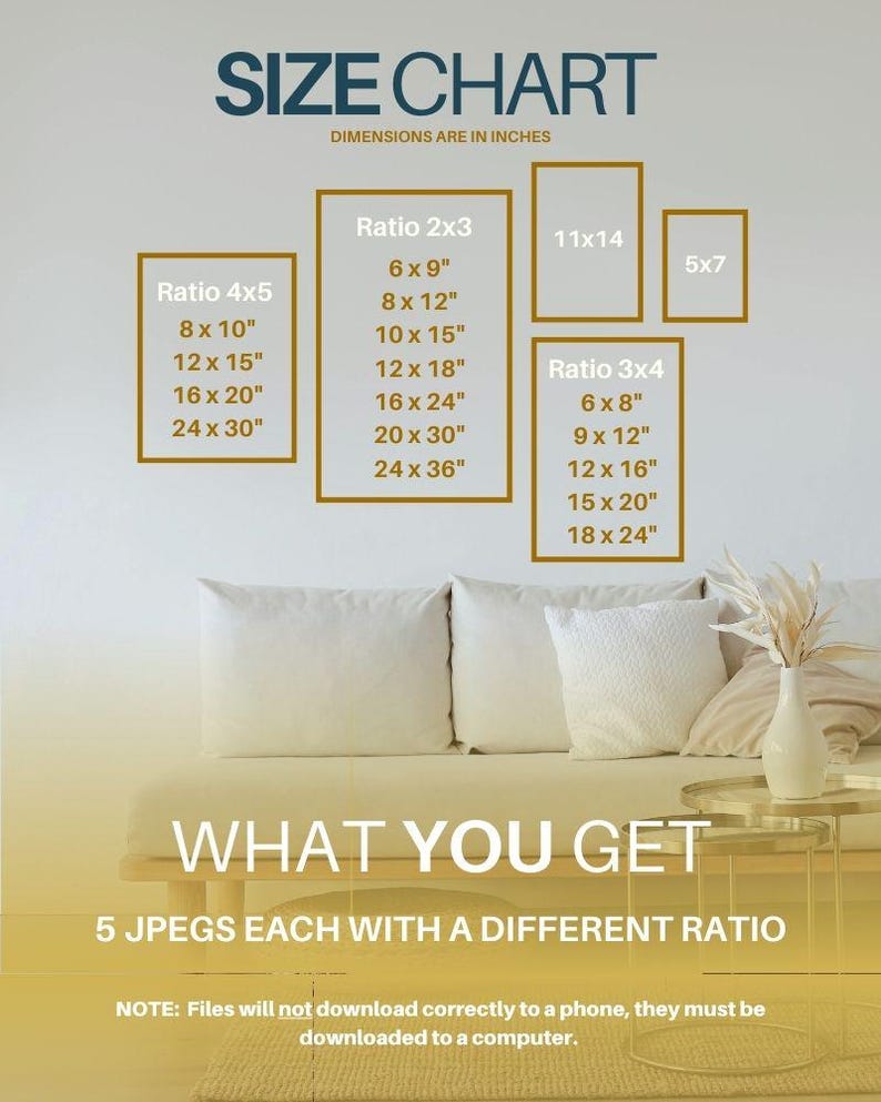 May include: A size chart with dimensions in inches, showcasing various frame ratios: 4x5, 2x3, 3x4, 11x14, and 5x7. The chart includes measurements like 8x10 inches, 12x15 inches, and 24x36 inches. Text states "WHAT YOU GET" and "5 JPEGS EACH WITH A DIFFERENT RATIO."