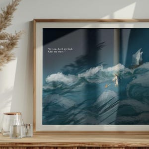 May include: Framed art print featuring a religious scene with a figure walking on water, a boat, and a small animal. The artwork is set against a backdrop of turbulent waves and a bright sky. The text "In you, Lord my God, I put my trust." is visible. The frame is a light brown color.