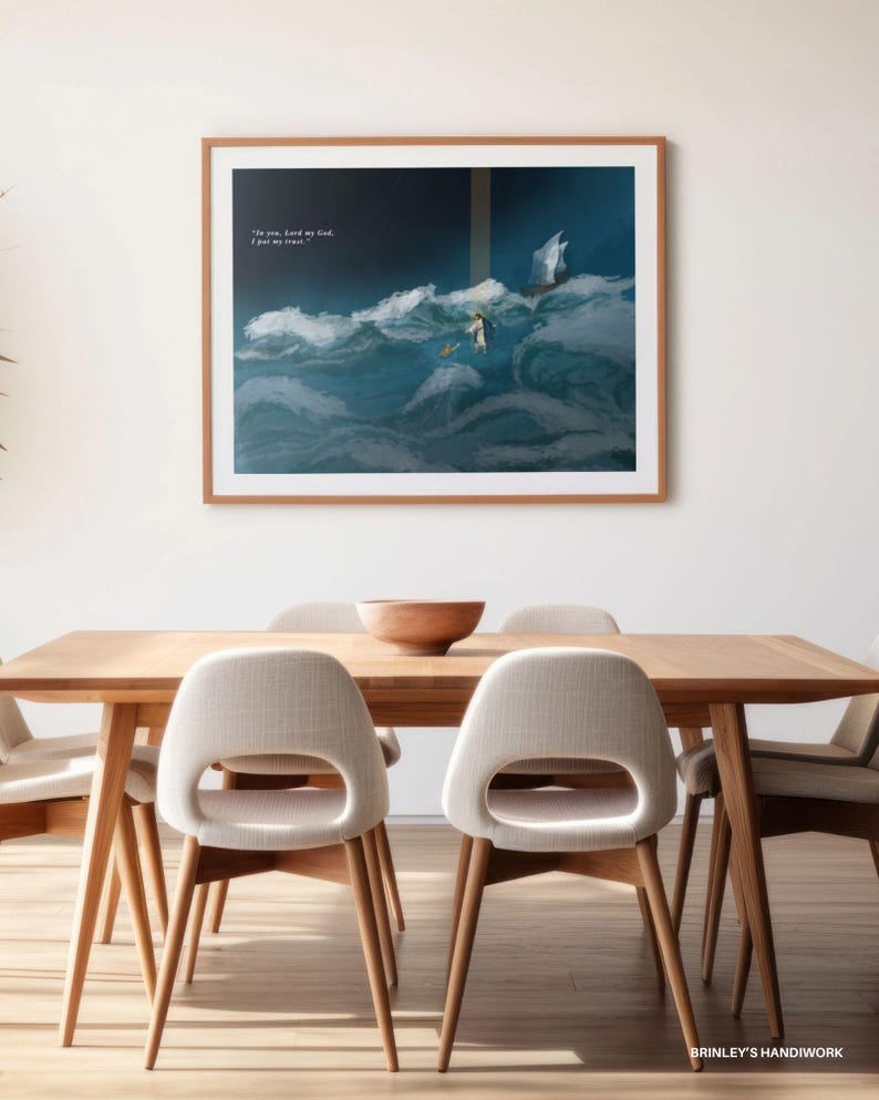 May include: A framed artwork depicts a person walking on water with a sailboat in the background, set against a stormy sea. The artwork is in a wooden frame and hangs above a wooden dining table with six chairs. The text on the artwork reads: "So you, Lord my God, I put my trust."