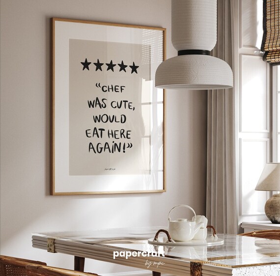 Chef Was Cute Would Eat Here Again poster, kitchen wall art, cute kitchen decor, trendy kitchen print, kitchen art, food print. 053