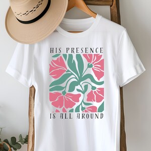 Presence Of God T-Shirt Gift Christian Women Shirt Religious Gift Christian Floral Shirt Inspirational Jesus Shirt Holy Spirit Is Here Shirt afbeelding 3