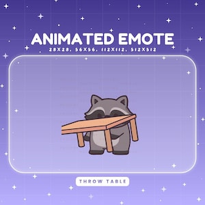 Könnte beinhalten: Animierte Emote-Grafik mit einem Cartoon-Waschbären, der einen Holztisch hält. Der Text "ANIMATED EMOTE" steht oben, mit Größenangaben. Der Satz "THROW TABLE" steht unten. Der Hintergrund ist ein Farbverlauf aus Lila und Blau.