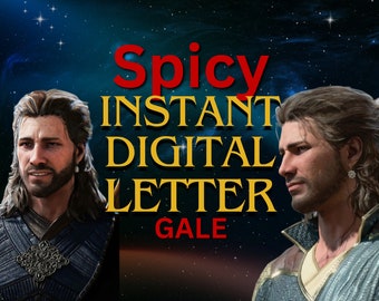 Gale Instant Digital Spicy Letter, Role play, Dnd letter, Bdg 3, Comfort character