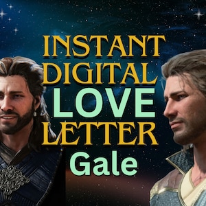 Gale Instant Digital Love Letter, Role play, Dnd letter, Bdg 3, Comfort character