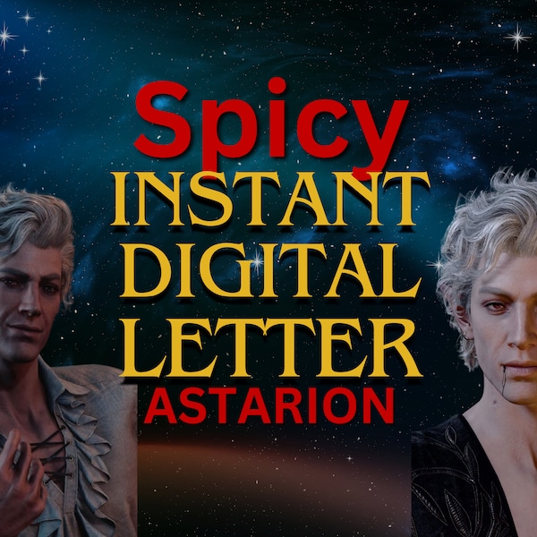 Astarion Instant Digital Spicy Letter, Role play, Dnd letter, Bdg 3, Comfort character,