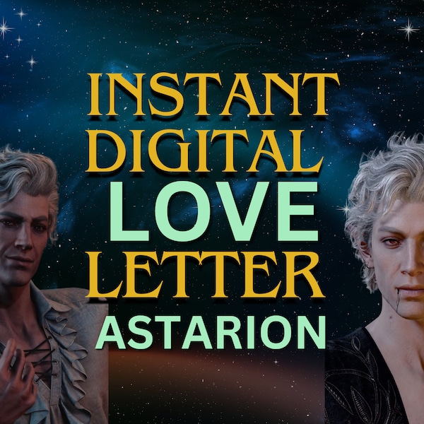 Astarion Instant Digital Love Letter, Role play, Dnd letter, Bdg 3, Comfort character