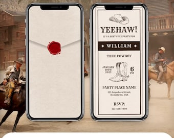 May include: Two smartphones showing a western-themed birthday party invitation. The invitation reads "YEEHAW!" and includes details like the name "WILLIAM", date, time, and RSVP information. One phone shows a wax seal.