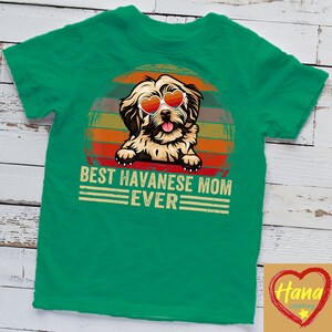 Havanese Dog Lover Funny Vintage Best Havanese Mom Ever T-Shirt