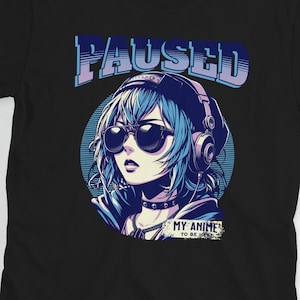 Paused my anime to be here | Short-Sleeve Unisex T-Shirt