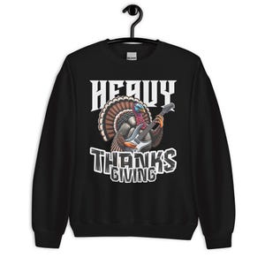 Heavy Thanksgiving | Unisex Pullover | Turkey Playing Electric Guitar | Sweater | Hard Thanksgiving